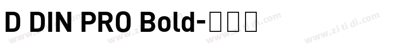 D DIN PRO Bold字体转换
